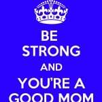 A Good Mom
