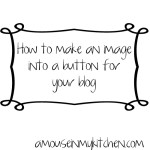 How To Make An Image Into A Button For Your Blog